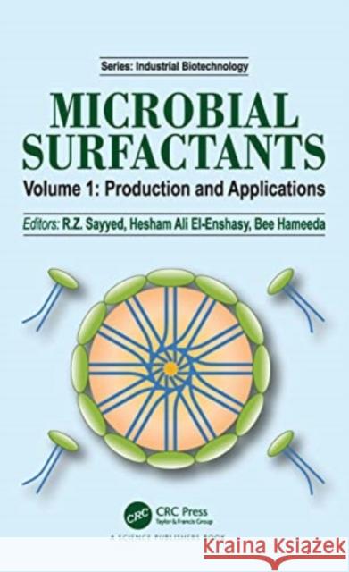 Microbial Surfactants: Volume I: Production and Applications R. Z. Sayyed Hesham Ali El-Enshasy Bee Hameeda 9780367521196 CRC Press - książka