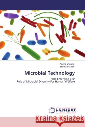 Microbial Technology Sharma, Anima, Pathak, Hardik 9783845406121 LAP Lambert Academic Publishing - książka