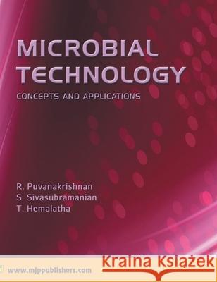 Microbial Technology R. Puvanakrishnan S. Sivasubramanian T. Hemalatha 9788180941481 Mjp Publisher - książka