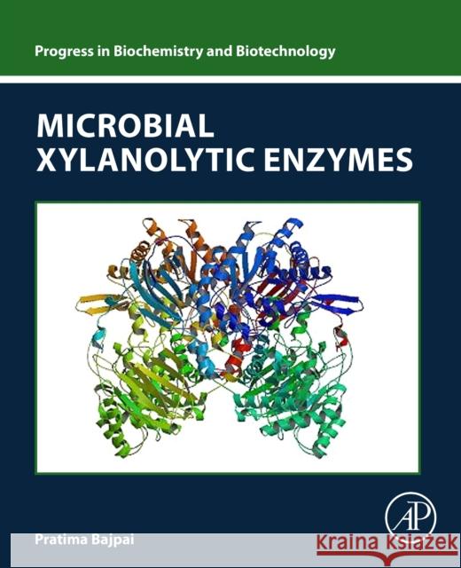 Microbial Xylanolytic Enzymes Pratima Bajpai 9780323996365 Academic Press - książka