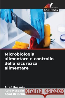 Microbiologia alimentare e controllo della sicurezza alimentare Altaf Hussain Abid Hussain Asad Ur Rehman 9786630011074 Edizioni Sapienza - książka