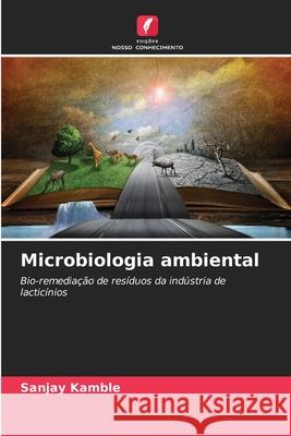 Microbiologia ambiental Kamble, Sanjay 9786203909043 Edições Nosso Conhecimento - książka