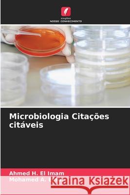 Microbiologia Citações citáveis El Imam, Ahmed H., A.  Elnur, Mohamed 9786208750886 Edições Nosso Conhecimento - książka