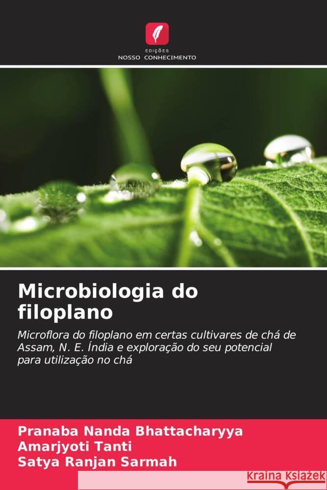 Microbiologia do filoplano Pranaba Nanda Bhattacharyya Amarjyoti Tanti Satya Ranjan Sarmah 9786207966622 Edicoes Nosso Conhecimento - książka