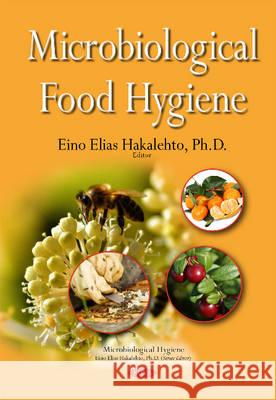 Microbiological Food Hygiene Eino Elias Hakalehto 9781634836463 Nova Science Publishers Inc - książka