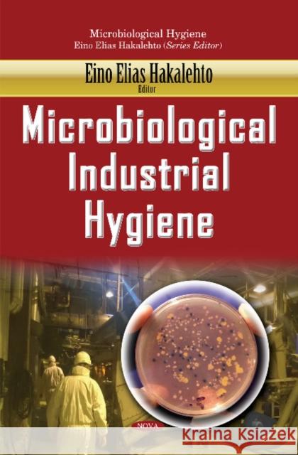 Microbiological Industrial Hygiene Eino Elias Hakalehto 9781634852685 Nova Science Publishers Inc - książka