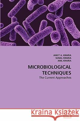 Microbiological Techniques Ankit A. Kharia Sonal Kharia Anil Kharia 9783639356236 VDM Verlag - książka