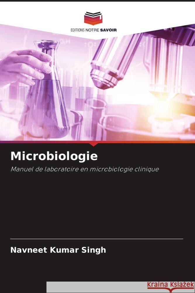 Microbiologie Singh, Navneet Kumar 9786204909530 Editions Notre Savoir - książka