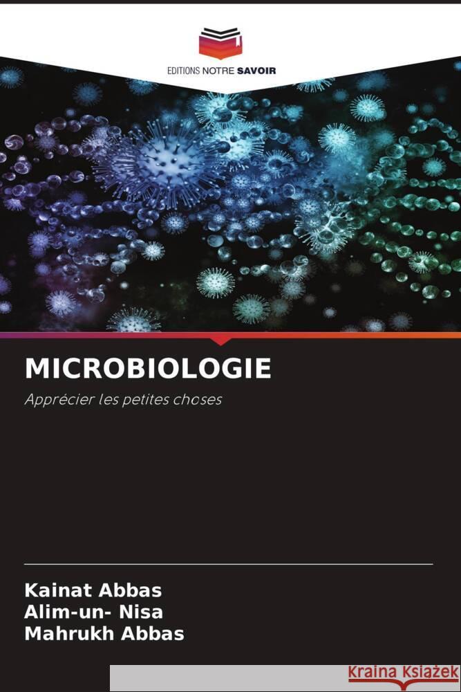 Microbiologie Kainat Abbas Alim-Un- Nisa Mahrukh Abbas 9786207395828 Editions Notre Savoir - książka