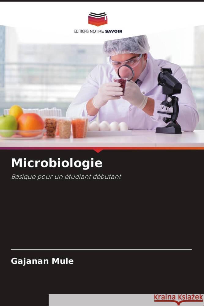 Microbiologie Mule, Gajanan 9786208588281 Editions Notre Savoir - książka