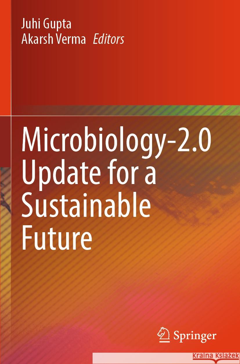 Microbiology-2.0 Update for a Sustainable Future  9789819996193 Springer Nature Singapore - książka
