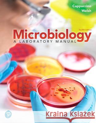 Microbiology: A Laboratory Manual Cappuccino, James 9780135188996 Pearson Education (US) - książka