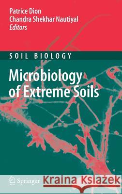 Microbiology of Extreme Soils Chandra S. Nautiyal 9783540742302 Springer - książka