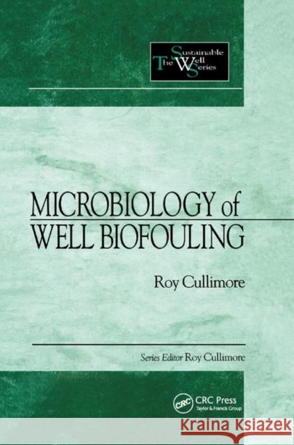 Microbiology of Well Biofouling D. Roy Cullimore 9780367399467 CRC Press - książka