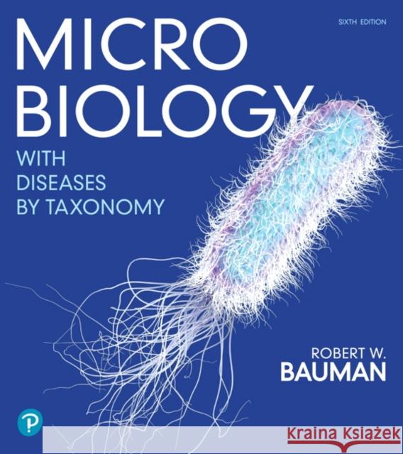 Microbiology with Diseases by Taxonomy Robert W. Ph.D. Bauman 9780134832302 Pearson Education (US) - książka