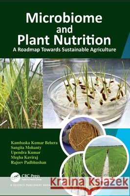 Microbiome and Plant Nutrition: A Roadmap Towards Sustainable Agriculture Rajeev (Bihar Agricultural Uni, India) Padbhushan 9780367529840 Taylor & Francis Ltd - książka