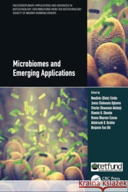 Microbiomes and Emerging Applications Esiobu                                   James C. Ogbonna Charles Oluwaseu 9781032018331 CRC Press - książka