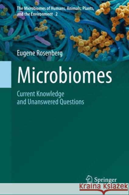 Microbiomes: Current Knowledge and Unanswered Questions Eugene Rosenberg 9783030653163 Springer - książka