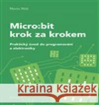 Micro:bit pro začátečníky Martin Malý 9788088168676 CZ.NIC - książka