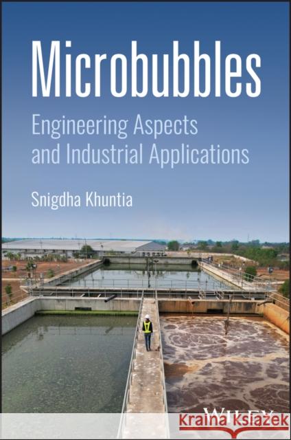 Microbubbles: Engineering Aspects and Industrial A pplications  9781394249381  - książka