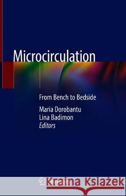 Microcirculation: From Bench to Bedside Dorobantu, Maria 9783030281984 Springer - książka