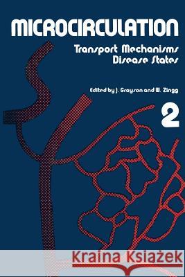 Microcirculation: Transport Mechanisms Disease States 2 Grayson, John 9781461343394 Springer - książka