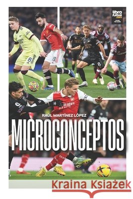 Microconceptos Ra?l Mart?ne 9786316644220 Libro Futbol - książka