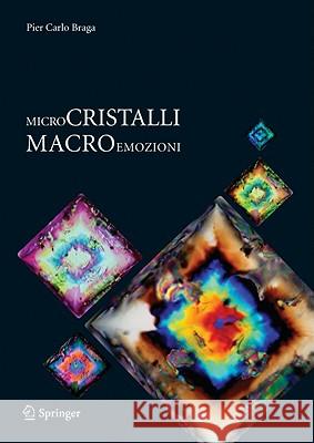 Microcristalli-Macroemozioni Braga, Pier Carlo 9788847018266 Not Avail - książka