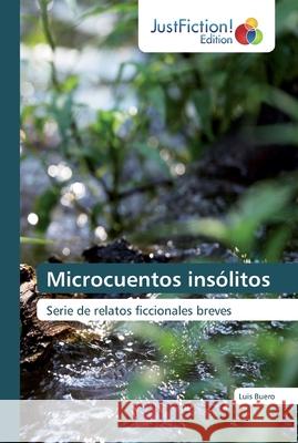 Microcuentos insólitos Buero, Luis 9786200111869 JustFiction Edition - książka
