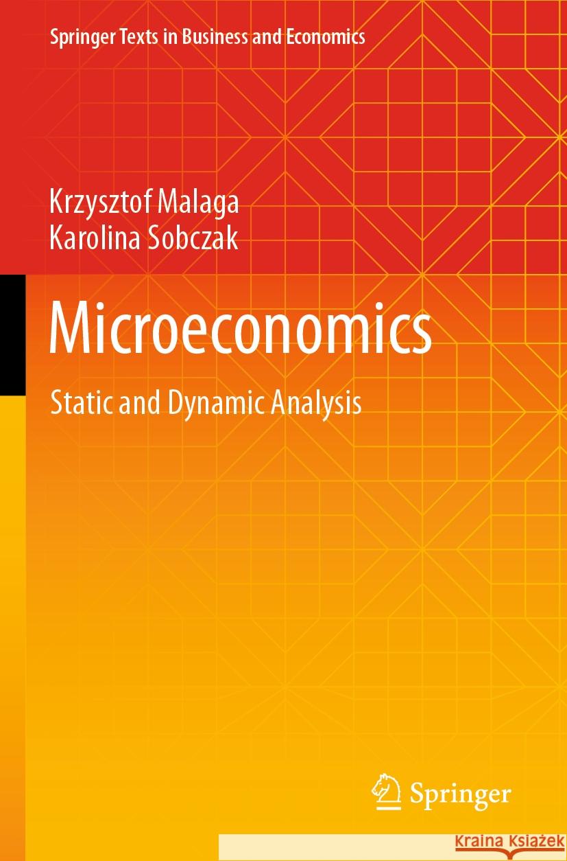 Microeconomics Krzysztof Malaga, Karolina Sobczak 9783031105562 Springer International Publishing - książka