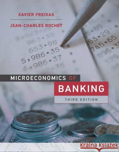 Microeconomics of Banking, third edition Jean-Charles Rochet 9780262048194 MIT Press Ltd - książka