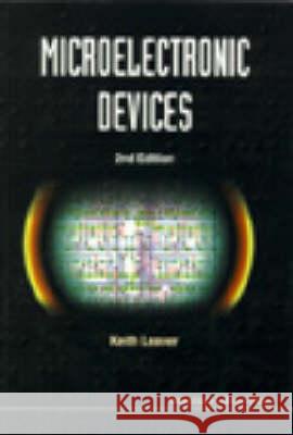 Microelectronic Devices (2nd Edition) Keith Leaver K. D. Leaver 9781860940132 World Scientific Publishing Company - książka