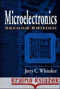 Microelectronics Jerry C. Whitaker 9780849333910 CRC Press - książka