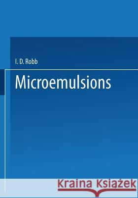 Microemulsions I. D. Robb 9781475709575 Springer - książka