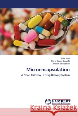 Microencapsulation Paul, Bolai 9786139840953 LAP Lambert Academic Publishing - książka