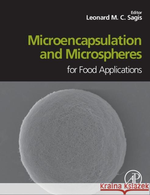 Microencapsulation and Microspheres for Food Applications Leonard Sagis 9780128003503 ACADEMIC PRESS - książka