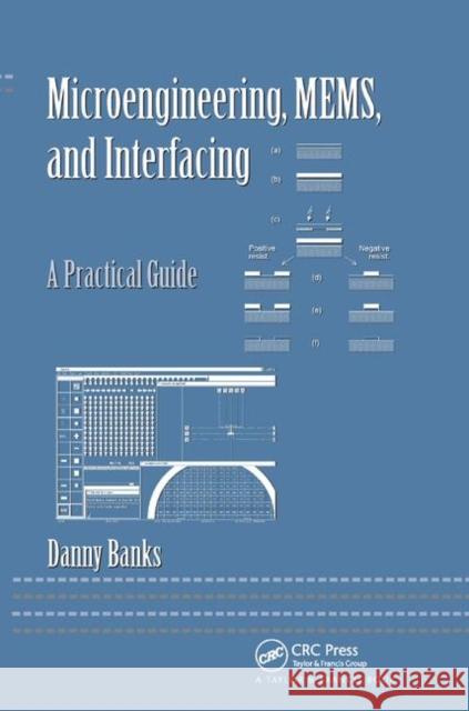 Microengineering, Mems, and Interfacing: A Practical Guide Danny Banks 9780367391027 CRC Press - książka