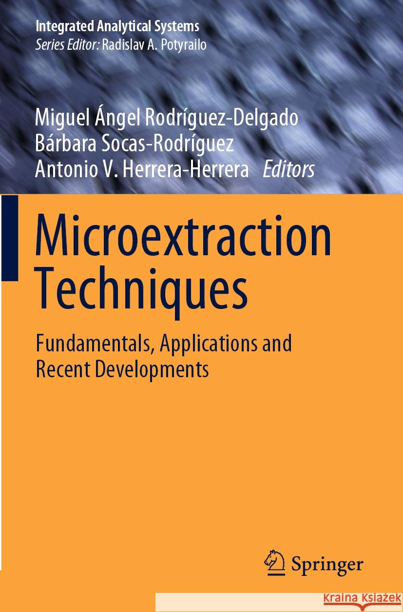 Microextraction Techniques: Fundamentals, Applications and Recent Developments Miguel Ángel Rodríguez-Delgado, Bárbara Socas-Rodríguez, Antonio V. Herrera-Herrera 9783031505294 Springer International Publishing AG - książka