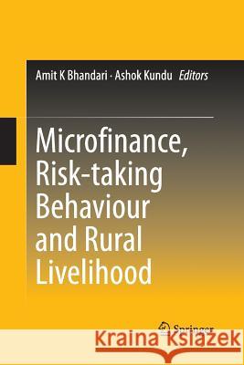 Microfinance, Risk-Taking Behaviour and Rural Livelihood Bhandari, Amit K. 9788132217312 Springer - książka