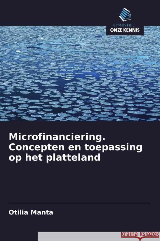 Microfinanciering. Concepten en toepassing op het platteland Manta, Otilia 9786202581349 Uitgeverij Onze Kennis - książka