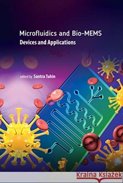 Microfluidics and Bio-Mems: Devices and Applications Santra, Tuhin S. 9789814800853 Jenny Stanford Publishing - książka