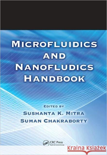 Microfluidics and Nanofluidics Handbook, Two Volume Set Mitra, Sushanta K. 9781439816714 CRC Press - książka