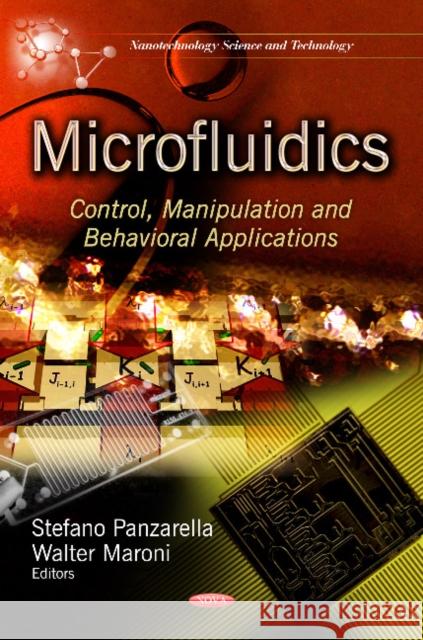 Microfluidics: Control, Manipulation & Behavioral Applications Stefano Panzarella, Walter Maroni 9781624173455 Nova Science Publishers Inc - książka