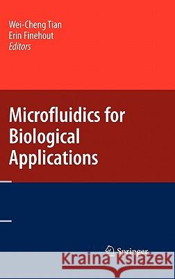 Microfluidics for Biological Applications Wei-Cheng Tian Erin Finehout R. Hettich 9780387094793 Springer - książka