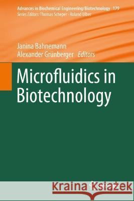 Microfluidics in Biotechnology  9783031041877 Springer International Publishing - książka