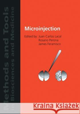 Microinjection Juan Carlos Lacal Rosario Perona James Feramisco 9783764360191 Birkhauser - książka