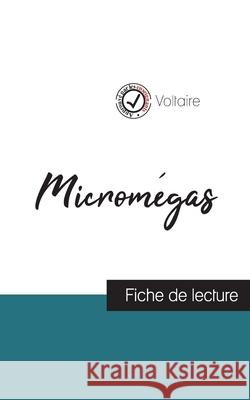 Micromégas de Voltaire (fiche de lecture et analyse complète de l'oeuvre) Voltaire 9782759310524 Comprendre La Litterature - książka