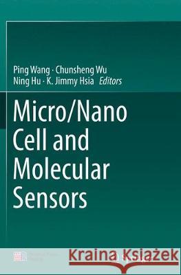 Micro/Nano Cell and Molecular Sensors  9789811094149 Springer - książka