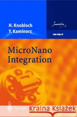 Micronano Integration H. Knoblock Y. Kaminorz Harald Knobloch 9783540202523 Springer - książka