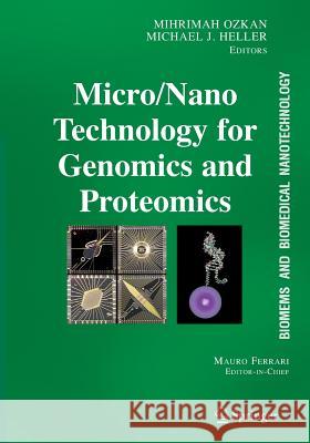 Micro/Nano Technologies for Genomics and Proteomics Ozkan, Mihrimah 9780387255644 Springer - książka
